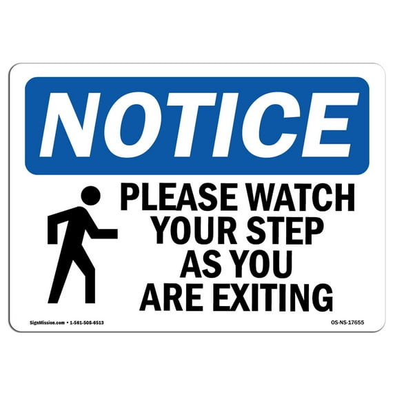 OSHA Notice Sign - Please Watch Your Step As You | Plastic Sign | Protect Your Business, Construction Site, Warehouse & Shop Area | Made in the USA