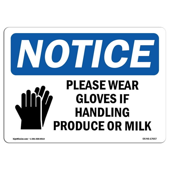 OSHA Notice Sign - Please Wear Gloves If Handling Sign With Symbol | Decal | Protect Your Business, Construction Site | Â Made in the USA