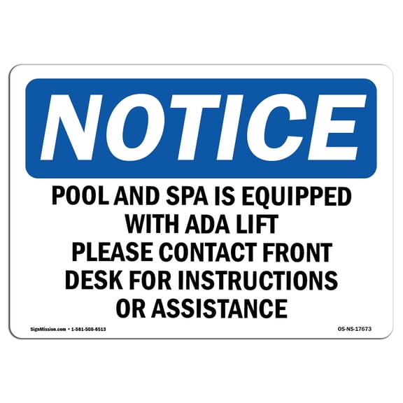 OSHA Notice Sign - Pool & Spa Is Equipped With ADA Lift Please | Plastic Sign | Protect Your Business, Work Site, Warehouse & Shop Area |  Made in the USA