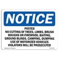 thumbnail image 1 of OSHA Notice Sign - Posted No Cutting Of Trees Limbs Brush | Decal | Protect Your Business Construction Site |  Made in the USA, 1 of 4