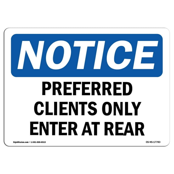 OSHA Notice Sign - Preferred Clients Only Enter At Rear | Plastic Sign | Protect Your Business, Construction Site, Warehouse & Shop Area | Made in the USA