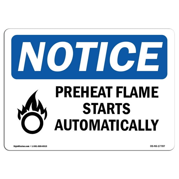 OSHA Notice Sign - Preheat Flame Starts Automatically Sign With Symbol | Decal | Protect Your Business, Work Site | Made in the USA