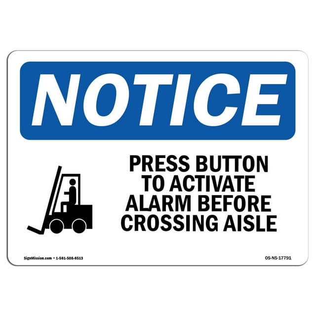 OSHA Notice Sign - Press Button To Activate Alarm Sign With Symbol | Decal | Protect Your Business, Construction Site |  Made in the USA