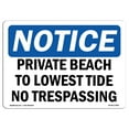 thumbnail image 1 of OSHA Notice Sign - Private Beach To Lowest Tide No Trespassing | Decal | Protect Your Business, Construction Site |  Made in the USA, 1 of 4