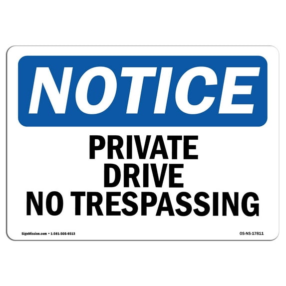 OSHA Notice Sign - Private Driveway No Trespassing | Decal | Protect Your Business, Construction Site, Warehouse | Made in the USA