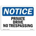 thumbnail image 1 of OSHA Notice Sign - Private Driveway No Trespassing, 1 of 1