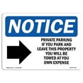 thumbnail image 1 of OSHA Notice Sign - Private Parking If You Park | Plastic Sign | Protect Your Business, Construction Site, Warehouse & Shop Area |  Made in the USA, 1 of 5