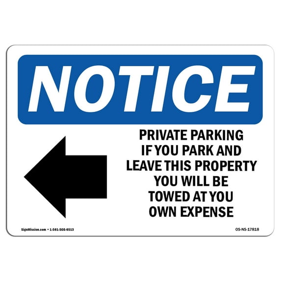 OSHA Notice Sign - Private Parking If You Park | Plastic Sign | Protect Your Business, Construction Site, Warehouse & Shop Area | Made in the USA
