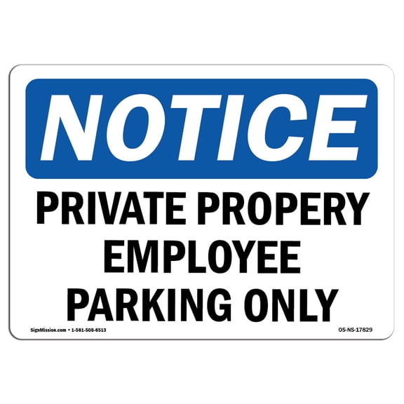 OSHA Notice Sign - Private Property Employee Parking Only | Decal | Protect Your Business, Construction Site, Warehouse |  Made in the USA