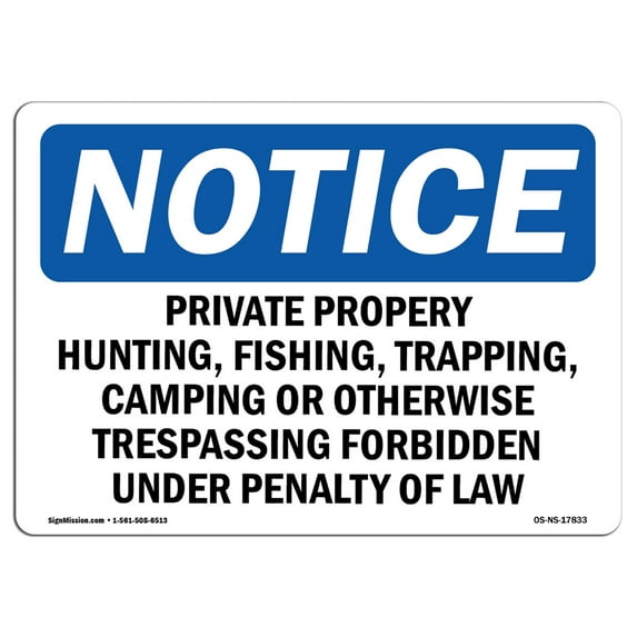 OSHA Notice Sign - Private Property Hunting Fishing Trapping | Plastic Sign | Protect Your Business Work Site Warehouse & Shop Area | Made in the USA