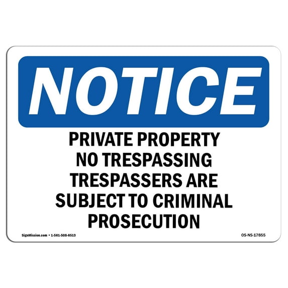 OSHA Notice Sign - Private Property No Trespassing Trespassers | Plastic Sign | Protect Your Business, Work Site, Warehouse & Shop Area | Made in the USA