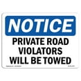 thumbnail image 1 of OSHA Notice Sign - Private Road Violators Will Be Towed | Plastic Sign | Protect Your Business, Construction Site, Warehouse & Shop Area |  Made in the USA, 1 of 5