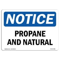 OSHA Notice Sign - Propane And Natural | Decal | Protect Your Business, Construction Site, Warehouse & Shop Area |  Made in the USA