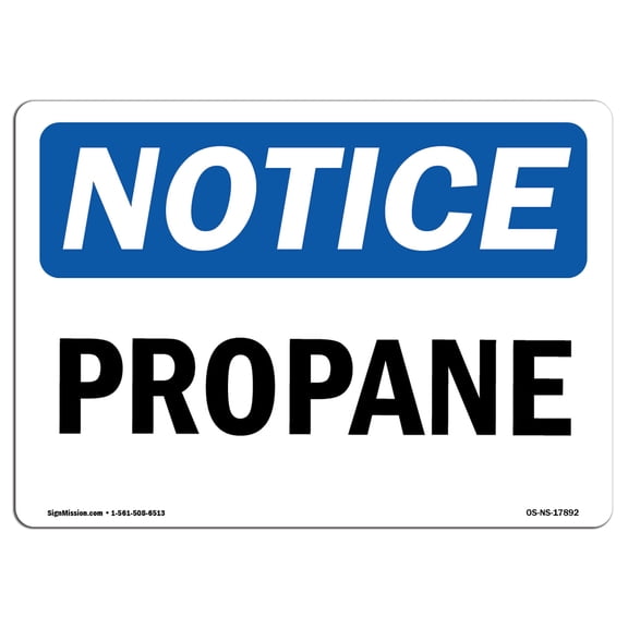 OSHA Notice Sign - Propane | Plastic Sign | Protect Your Business, Construction Site, Warehouse & Shop Area |  Made in the USA