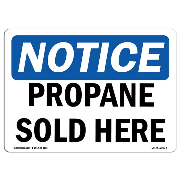OSHA Notice Sign - Propane Sold Here | Plastic Sign | Protect Your Business, Construction Site, Warehouse & Shop Area |  Made in the USA