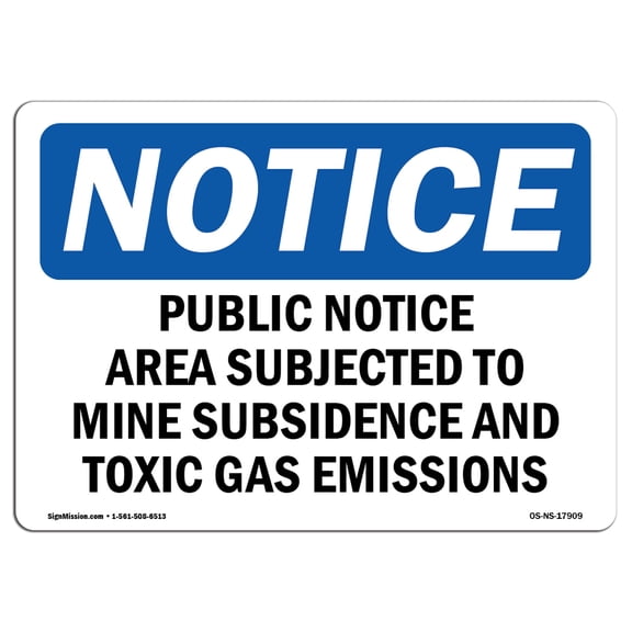 OSHA Notice Sign - Public Notice Area Subject To Mine Subsidence | Plastic Sign | Protect Your Business, Work Site, Warehouse & Shop Area | Made in the USA