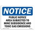 thumbnail image 1 of OSHA Notice Sign - Public Notice Area Subject To Mine Subsidence | Decal | Protect Your Business, Construction Site |  Made in the USA, 1 of 4