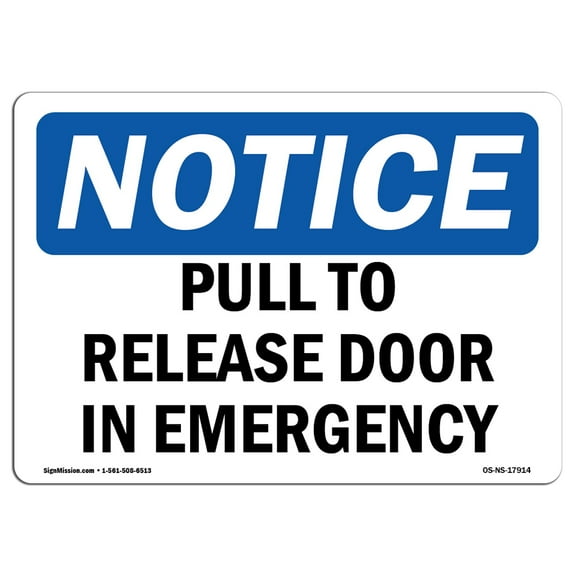 OSHA Notice Sign - Pull To Release Door In Emergency | Plastic Sign | Protect Your Business, Construction Site, Warehouse & Shop Area |  Made in the USA