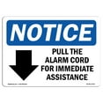 thumbnail image 1 of OSHA Notice Sign - Pull The Alarm Cord For Immediate Sign With Symbol | Decal | Protect Your Business, Work Site |  Made in the USA, 1 of 4