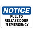 thumbnail image 1 of OSHA Notice Sign - Pull To Release Door In Emergency | Decal | Protect Your Business, Construction Site, Warehouse |  Made in the USA, 1 of 4