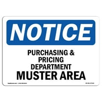 OSHA Notice Sign - Purchasing And Pricing Department Muster Area | Decal | Protect Your Business, Construction Site |  Made in the USA