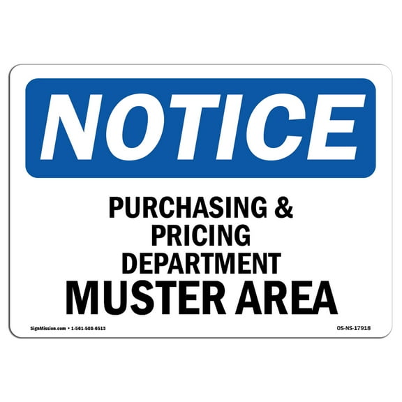 OSHA Notice Sign - Purchasing And Pricing Department Muster Area | Decal | Protect Your Business, Construction Site |  Made in the USA