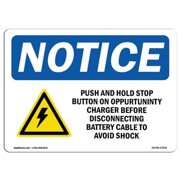 OSHA Notice Sign - Push And Hold Stop Button On | Plastic Sign | Protect Your Business, Construction Site, Warehouse & Shop Area |  Made in the USA