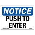 thumbnail image 1 of OSHA Notice Sign - Push To Open | Plastic Sign | Protect Your Business, Construction Site, Warehouse & Shop Area |  Made in the USA, 1 of 5