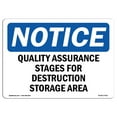 thumbnail image 1 of OSHA Notice Sign - Quality Assurance Stages For Destruction | Decal | Protect Your Business, Construction Site |  Made in the USA, 1 of 4