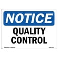 thumbnail image 1 of OSHA Notice Sign - Quality Control Sign, 1 of 1