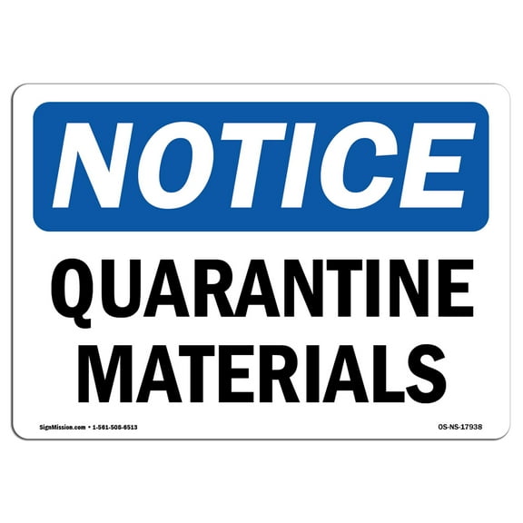 OSHA Notice Sign - Quarantine Materials | Decal | Protect Your Business, Construction Site, Warehouse & Shop Area |  Made in the USA