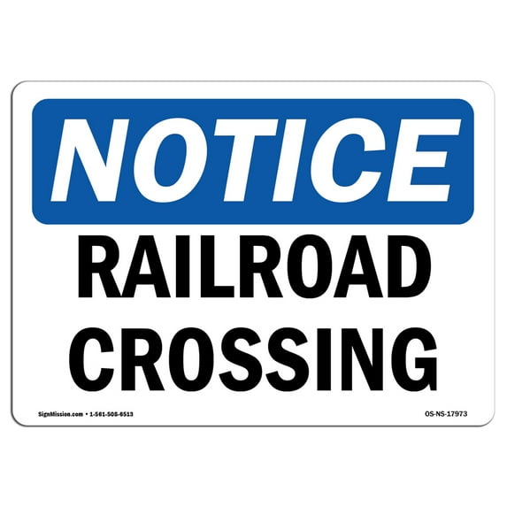 OSHA Notice Sign - Railroad Crossing | Plastic Sign | Protect Your Business, Construction Site, Warehouse & Shop Area | Made in the USA