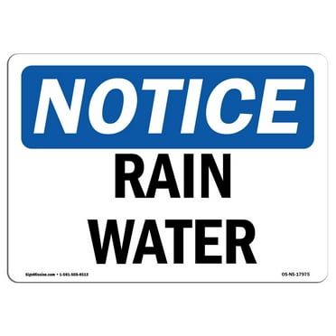OSHA Notice Sign - Rain Water | Decal | Protect Your Business, Construction Site, Warehouse & Shop Area |  Made in the USA