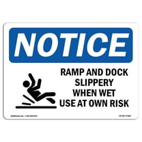 OSHA Notice Sign - Ramp And Dock Slippery When Sign With Symbol | Decal | Protect Your Business, Construction Site |  Made in the USA