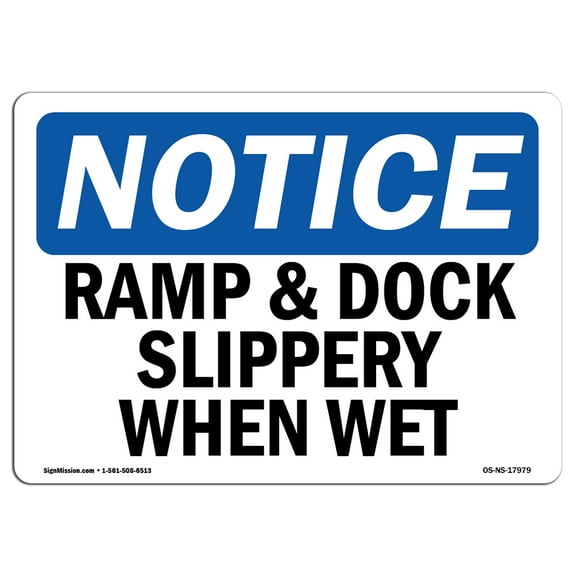 OSHA Notice Sign - Ramp & Dock Slippery When Wet | Plastic Sign | Protect Your Business, Construction Site, Warehouse & Shop Area |  Made in the USA