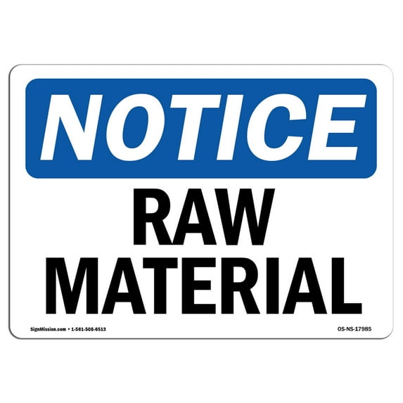 OSHA Notice Sign - Raw Material | Decal | Protect Your Business, Construction Site, Warehouse & Shop Area | Made in the USA