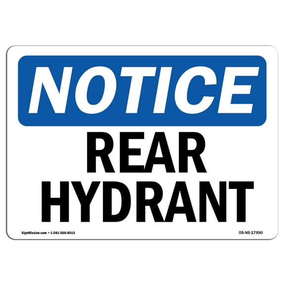 OSHA Notice Sign - Rear Hydrant | Plastic Sign | Protect Your Business, Construction Site, Warehouse & Shop Area |  Made in the USA