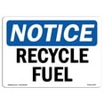 thumbnail image 1 of OSHA Notice Sign - Recyclable Fuel | Plastic Sign | Protect Your Business, Construction Site, Warehouse & Shop Area |  Made in the USA, 1 of 5