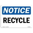 thumbnail image 1 of OSHA Notice Sign - Recycle | Plastic Sign | Protect Your Business, Construction Site, Warehouse & Shop Area |  Made in the USA, 1 of 5