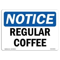 OSHA Notice Sign - Regular Coffee | Decal | Protect Your Business, Construction Site, Warehouse & Shop Area |  Made in the USA