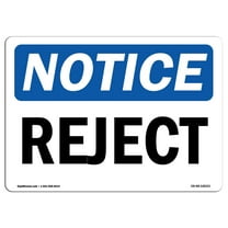 OSHA Notice Sign - Reject | Decal | Protect Your Business, Construction Site, Warehouse & Shop Area |  Made in the USA