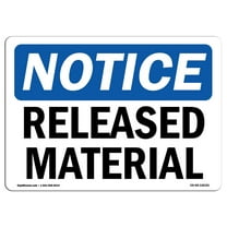 OSHA Notice Sign - Released Material | Plastic Sign | Protect Your Business, Construction Site, Warehouse & Shop Area |  Made in the USA
