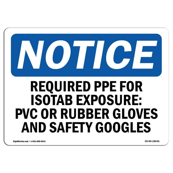 OSHA Notice Sign - Required PPE For Isostab Exposure PVC Or | Decal | Protect Your Business, Construction Site | Made in the USA