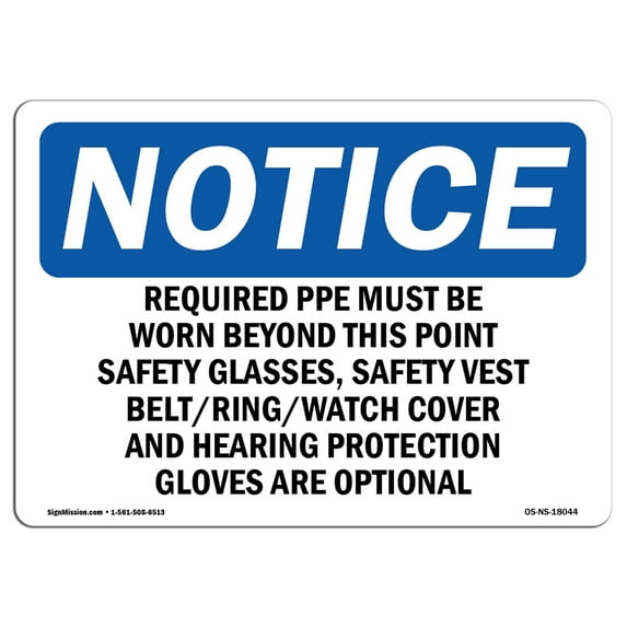 OSHA Notice Sign - Required PPE Must Be Worn Beyond This Point | Plastic Sign | Protect Your Business, Work Site, Warehouse & Shop Area | Made in the USA