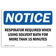 thumbnail image 1 of OSHA Notice Sign - Respirator Required When Using Solvent Bath |  Aluminum Sign | Protect Your Business, Work Site, Warehouse & Shop Area |  Made in the USA, 1 of 6