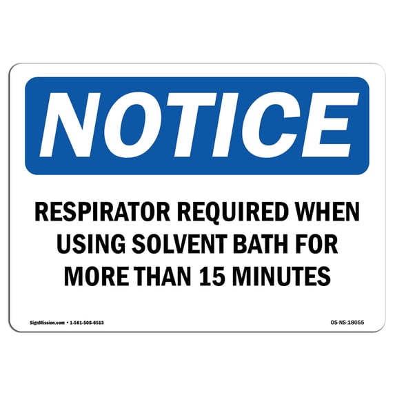 OSHA Notice Sign - Respirator Required When Using Solvent Bath | Aluminum Sign | Protect Your Business, Work Site, Warehouse & Shop Area | Made in the USA
