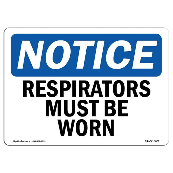 OSHA Notice Sign - Respirators Must Be Worn | Plastic Sign | Protect Your Business, Construction Site, Warehouse & Shop Area | Made in the USA