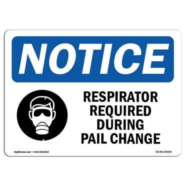 OSHA Notice Sign - Respirators Required During |  Aluminum Sign | Protect Your Business, Construction Site, Warehouse & Shop Area |  Made in the USA