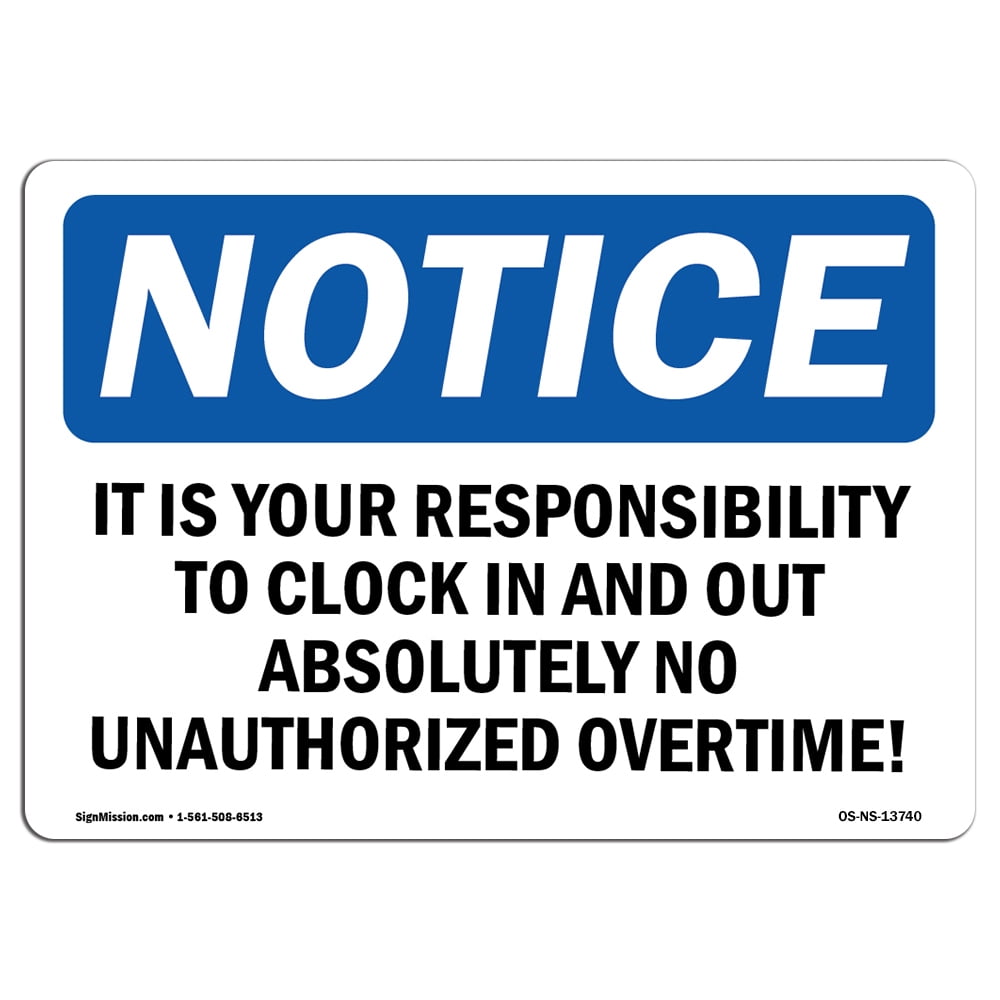 Clocking In Sign OSHA Notice Sign - It Is Your Responsibility To Clock In And | Plastic ...