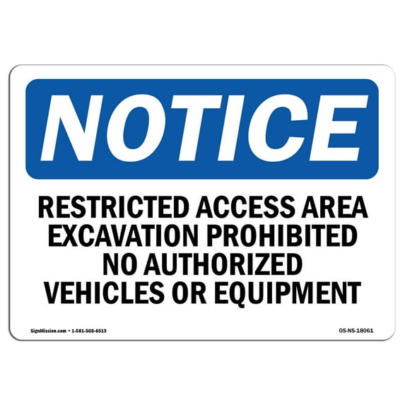 OSHA Notice Sign - Restricted Access Area Excavation Prohibited | Decal | Protect Your Business, Construction Site | Made in the USA